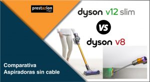 Comparativa_Dyson_v12 slim vs v8