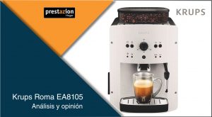 Krups Roma EA8105_analisis_opinion