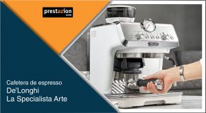 De'Longhi La Specialista Arte_opinion