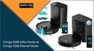 Conga 2299 Ultra Home vs Conga 7290 Eternal Home