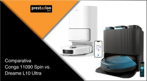 Comparativa Conga 11090 Spin vs. Dreame L10 Ultra