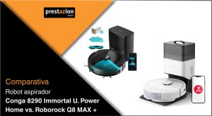 Conga 8290 Immortal Ultra Power Home X-Treme vs. Roborock Q8 max +