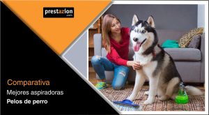 mejores aspiradoras pelos de perro